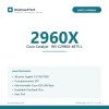 Fiche technique du switch Cisco Catalyst 2960X-48TS-L : 48 ports Gigabit, 4 SFP, sans PoE