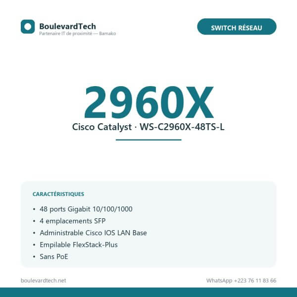 Fiche technique du switch Cisco Catalyst 2960X-48TS-L : 48 ports Gigabit, 4 SFP, sans PoE