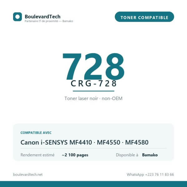 Toner compatible 728 (CRG-728) — BoulevardTech Bamako Toner compatible 728 CRG-728 pour Canon i-SENSYS MF4410, MF4550, MF4580, disponible à Bamako